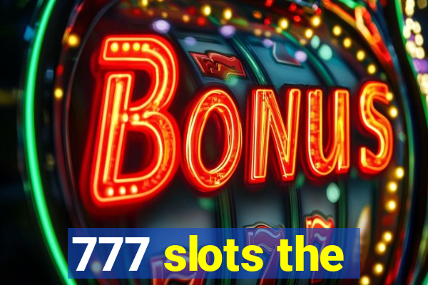 777 slots the